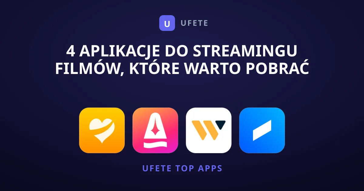 4 Aplikacje do Streamingu Filmów, Które Warto Pobrać